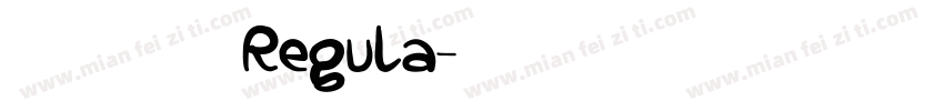鱼鱼花开时节 Regula字体转换